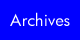 Archives